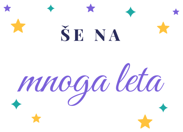 Še na mnoga leta