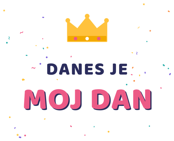 Danes je moj dan