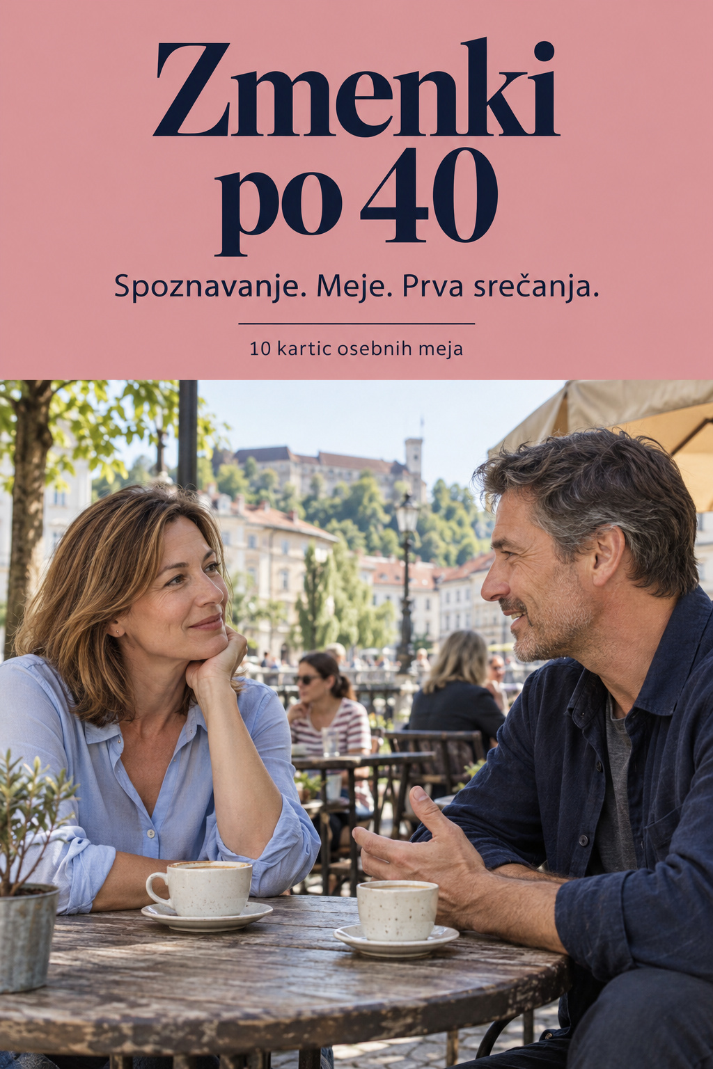 Platnica Zmenki po 40: odrasla ženska in moški se pogovarjata v javni kavarni.